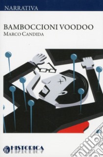 Bamboccioni voodoo libro di Candida Marco