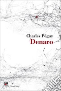 Il denaro libro di Péguy Charles