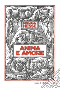 Anima e amore libro di Hesse Hermann