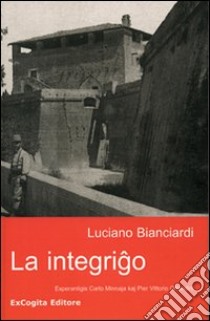 La integrigo libro di Bianciardi Luciano