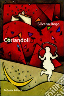 Coriandoli libro di Bego Silvana