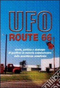 UFO route 66 libro di Pirola Carlo