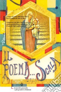 Il poema della... Scala libro di Tinelli Vittorio