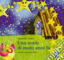 Una notte di molti anni fa libro di Colucci Antonella