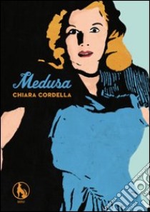 Medusa libro di Cordella Chiara