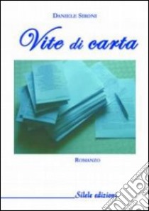 Vite di carta libro di Sironi Daniele