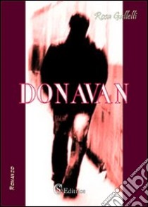 Donovan libro di Gallelli Rosa