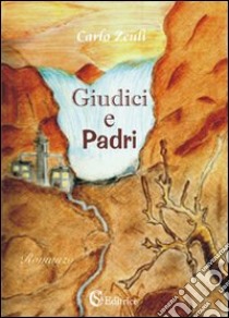 Giudici e padri libro di Zeuli Carlo