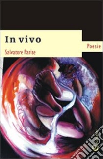 In vivo libro di Parise Salvatore