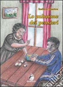 Lo zabaione dei pensieri libro di Manica Andrea