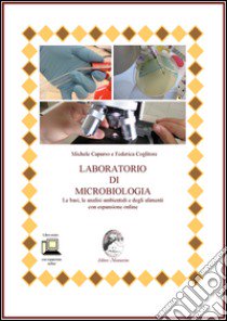 EDIZIONE DIGITALE LABORATORIO  DI  MICROBIOLOGIA LE BASI, LE ANALISI AMB.. libro di CAPURSO MICHELE - COGLITORE FEDERICA 