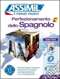 Perfezionamento dello spagnolo. Con 4 CD Audio. Con CD Audio formato MP3 libro di Martinez Francisco J.