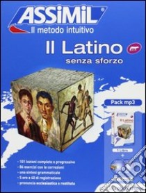 Il latino senza sforzo. Con 2 CD Audio formato MP3 libro di Desessard Clément