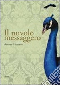 Il nuvolo messaggero libro di Hussein Aamer; Lo Turco B. (cur.)