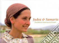 Judea & Samaria. The biblical heartland of Israel libro di Poot Henk; Horneman Theo