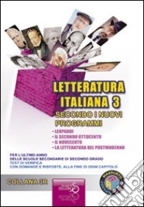 Sintesi di letteratura italiana 3 secondo i nuovi programmi. Per l'ultimo anno delle scuole secondarie di secondo grado libro