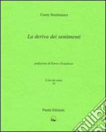 La deriva dei sentimenti libro di Stockhausen Conny