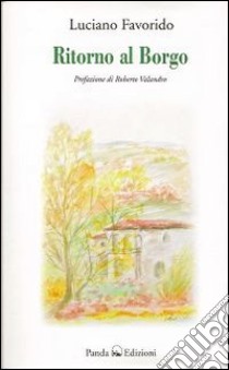 Ritorno al borgo libro di Favorido Luciano