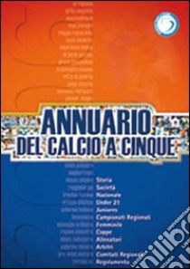 Annuario del calcio a 5 (2006) libro di Zambon Claudio