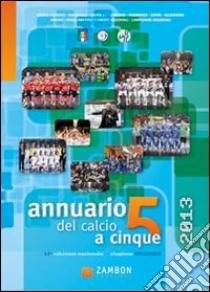 Annuario del calcio a 5 2013 libro