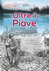 Oltre il Piave libro