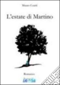 L'estate di Martino libro di Coatti Mauro