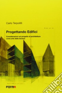 Progettando edifici libro di Terpolilli Carlo