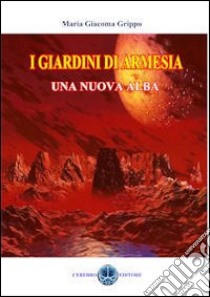 Una nuova alba libro di Grippo Maria Giacoma