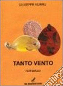 Tanto vento libro di Murru Giuseppe