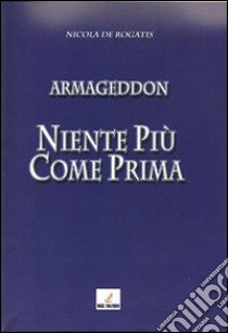 Niente più come prima libro di De Rogatis Nicola