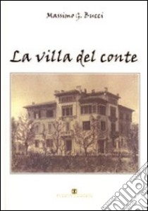 La villa del conte libro di Bucci Massimo G.; Carosi N. (cur.)