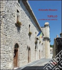 Tufillo. La storia in una soffitta libro di Bassano Antonello