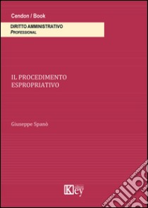 Il procedimento espropriato libro di Spanò Giuseppe