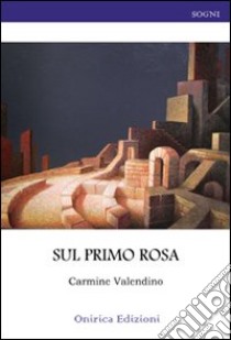 Sul primo rosa libro di Valendino Carmine