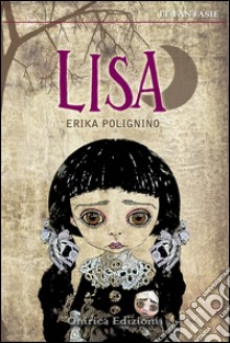 Lisa libro di Polignino Erika