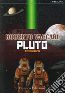 Pluto libro di Vaccari Roberto