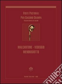 Visite pastorali Pier Giacomo Grampa. Malcantone-Vedeggio Mendrisiotto libro di Ambrosioni Dalmazio; Ballabio Gianni
