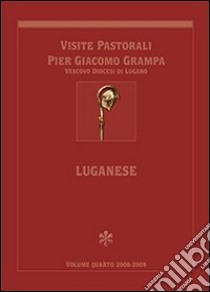 Visite pastorali Pier Giacomo Grampa. Luganese libro di Ambrosioni Dalmazio; Ballabio Gianni