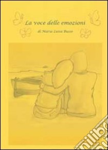 La voce delle emozioni libro di Busso M. Luisa