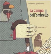 La zampa dell'ombrello libro di Umana Alice; Iacurci Agostino