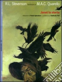 Janet la storta. Con poster libro di Stevenson Robert Louis