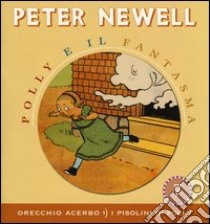 Polly e il fantasma libro di Newell Peter