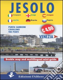 Jesolo-Venezia. Double map. Mini guide. Ediz. inglese libro