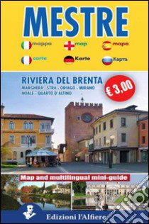 Mestre. Map and multilingual mini guide. Ediz. multilingue libro