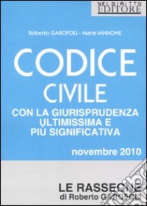 Codice civile libro di Garofoli Roberto - Iannone Maria