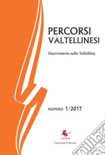 Percorsi valtellinesi. Osservatorio sulla Valtellina (2017). Vol. 1 libro di Di Giacomo Russo Bruno