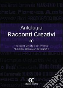 Antologia racconti creativi libro