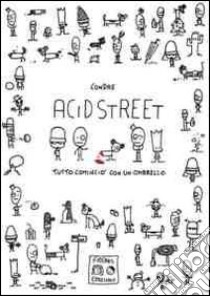 Acid street libro di Condre