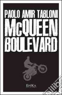 McQueen Boulevard libro di Tabloni Paolo Amir