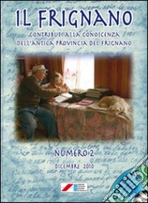 Il Frignano. Contributi alla conoscenza dell'antica provincia del Frignano. Con DVD. Vol. 2 libro